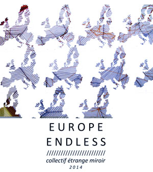 EtrangeMiroir Europe Endless