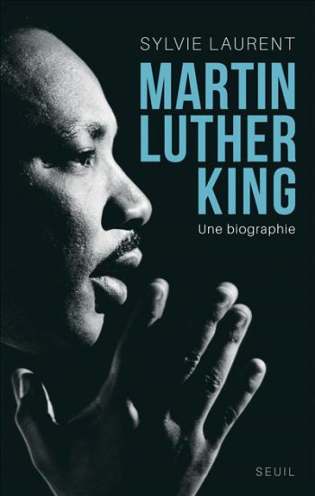 Martin Luther King - Sylvie Laurent
