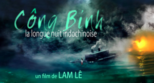 Sortie Nationale du film CONG BINH, LA LONGUE NUIT INDOCHINO...