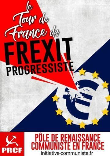 Deux débats pour le Tour de France du Frexit progressiste ! Le 17 mai et 18 mai (Auray et Trappes)