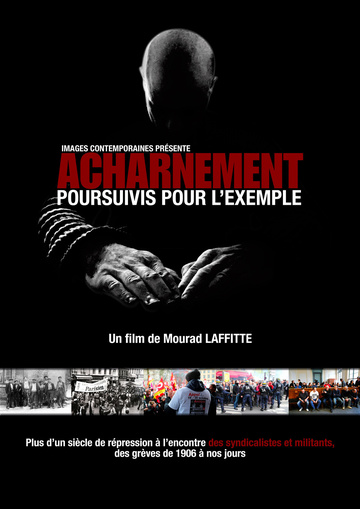 Résultat de recherche d'images pour "« Acharnement, poursuivis pour l'exemple » Documentaire de Mourad Laffitte"