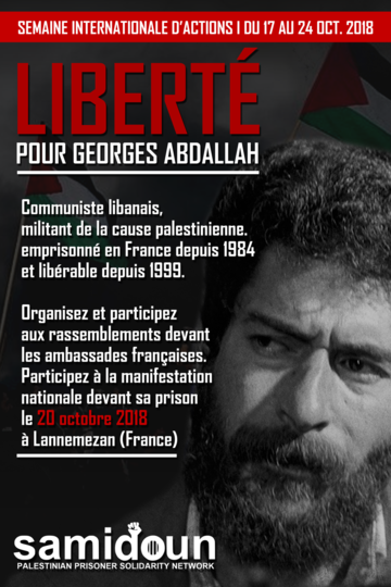 Semaine d'actions pour la libération de Georges Abdallah du 17 au 24 octobre 2018 !