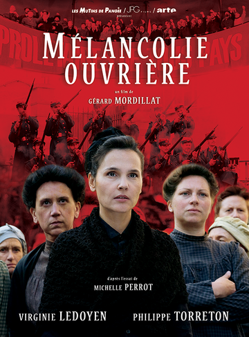 Résultat de recherche d'images pour "Mélancolie ouvrière » Film de Gérard Mordillat"