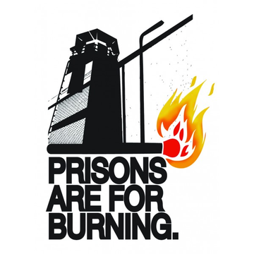 Prisons are for burning sticker